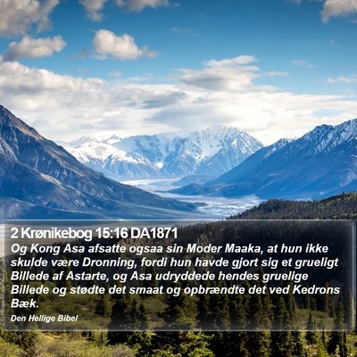 2 Krønikebog 15:16 DA1871 Bible Verse Image