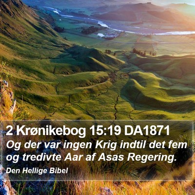 2 Krønikebog 15:19 DA1871 Bible Verse Image