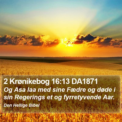 2 Krønikebog 16:13 DA1871 Bible Verse Image