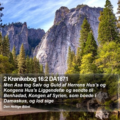 2 Krønikebog 16:2 DA1871 Bible Verse Image