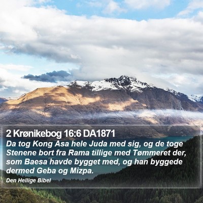 2 Krønikebog 16:6 DA1871 Bible Verse Image