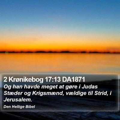 2 Krønikebog 17:13 DA1871 Bible Verse Image