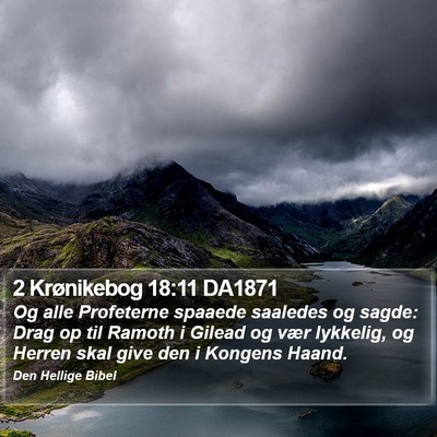 2 Krønikebog 18:11 DA1871 Bible Verse Image