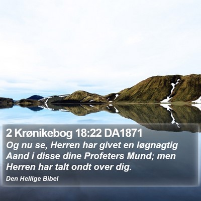2 Krønikebog 18:22 DA1871 Bible Verse Image