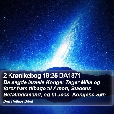 2 Krønikebog 18:25 DA1871 Bible Verse Image