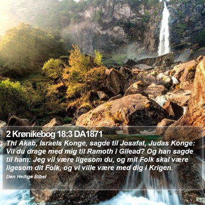 2 Krønikebog 18:3 DA1871 Bible Verse Image