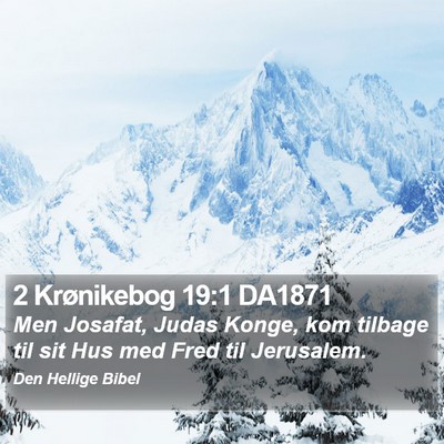 2 Krønikebog 19:1 DA1871 Bible Verse Image