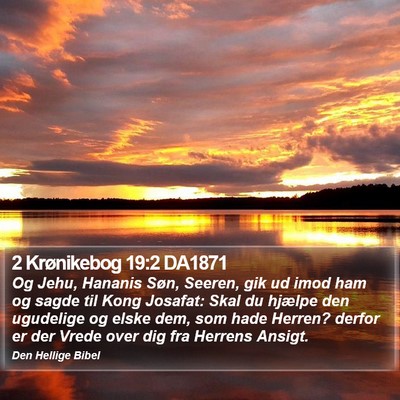 2 Krønikebog 19:2 DA1871 Bible Verse Image