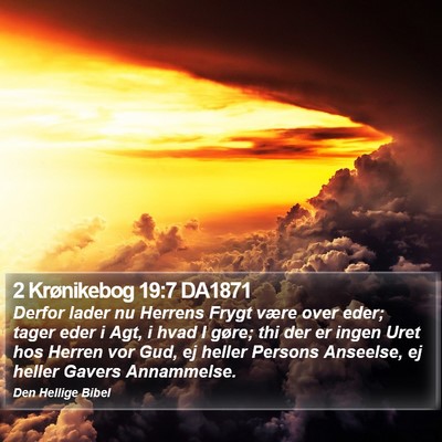 2 Krønikebog 19:7 DA1871 Bible Verse Image