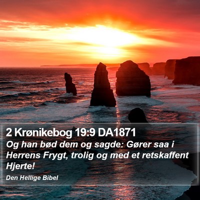 2 Krønikebog 19:9 DA1871 Bible Verse Image