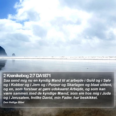 2 Krønikebog 2:7 DA1871 Bible Verse Image