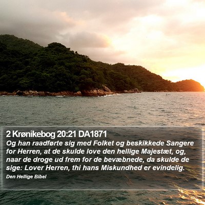 2 Krønikebog 20:21 DA1871 Bible Verse Image