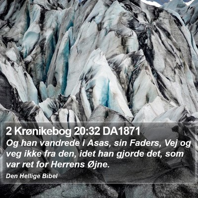 2 Krønikebog 20:32 DA1871 Bible Verse Image
