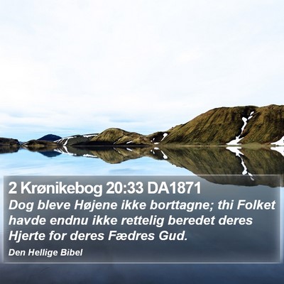 2 Krønikebog 20:33 DA1871 Bible Verse Image