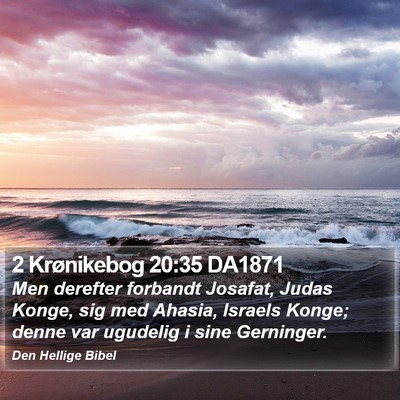 2 Krønikebog 20:35 DA1871 Bible Verse Image