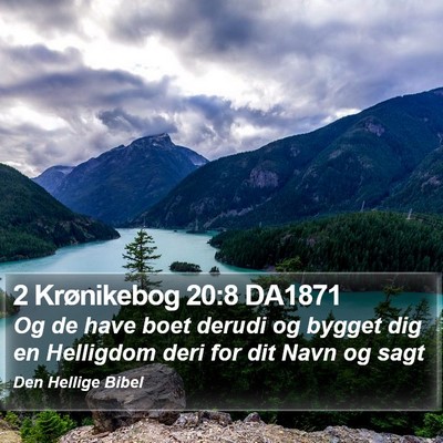 2 Krønikebog 20:8 DA1871 Bible Verse Image
