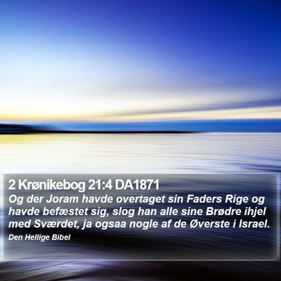 2 Krønikebog 21:4 DA1871 Bible Verse Image