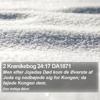 2 Krønikebog 24:17 DA1871 Bible Verse Image