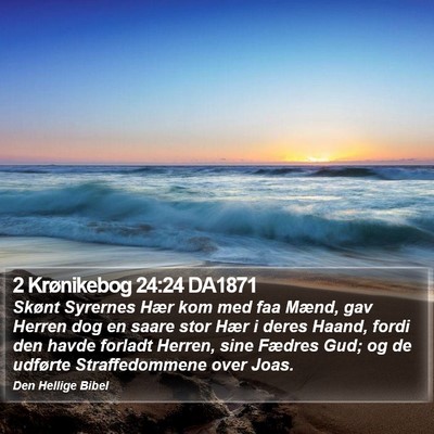2 Krønikebog 24:24 DA1871 Bible Verse Image