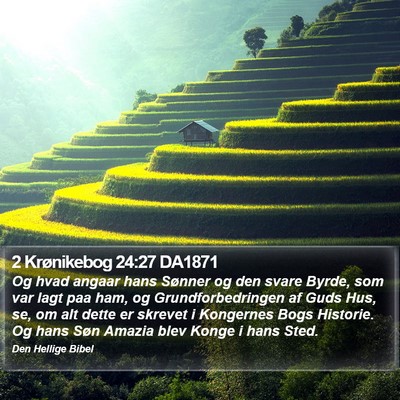 2 Krønikebog 24:27 DA1871 Bible Verse Image