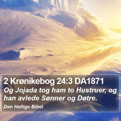 2 Krønikebog 24:3 DA1871 Bible Verse Image