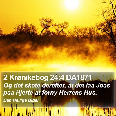 2 Krønikebog 24:4 DA1871 Bible Verse Image