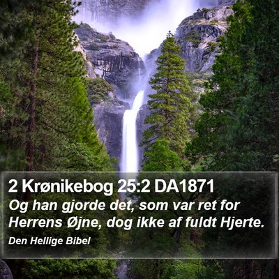 2 Krønikebog 25:2 DA1871 Bible Verse Image
