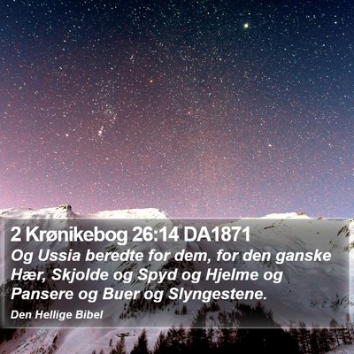 2 Krønikebog 26:14 DA1871 Bible Verse Image