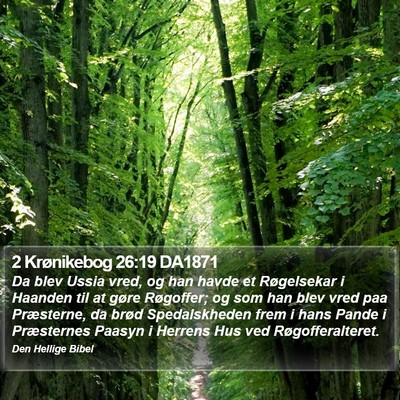 2 Krønikebog 26:19 DA1871 Bible Verse Image