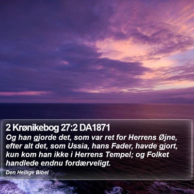 2 Krønikebog 27:2 DA1871 Bible Verse Image