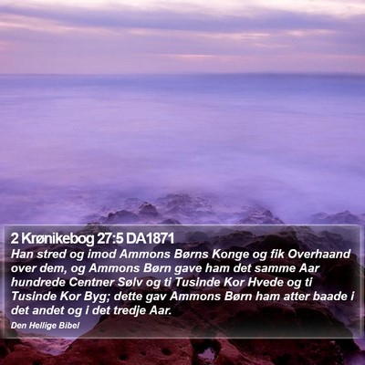 2 Krønikebog 27:5 DA1871 Bible Verse Image