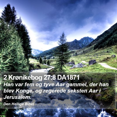 2 Krønikebog 27:8 DA1871 Bible Verse Image
