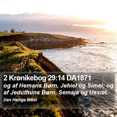 2 Krønikebog 29:14 DA1871 Bible Verse Image
