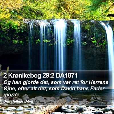 2 Krønikebog 29:2 DA1871 Bible Verse Image