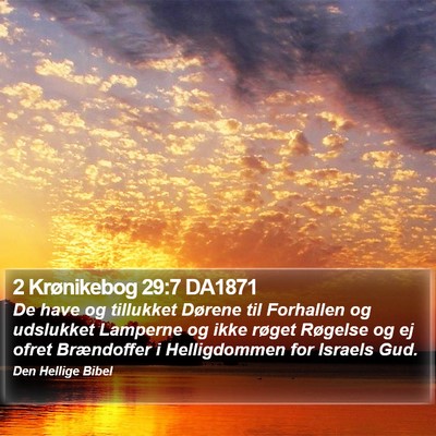 2 Krønikebog 29:7 DA1871 Bible Verse Image