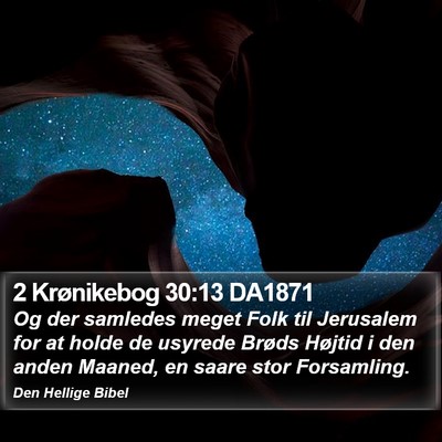 2 Krønikebog 30:13 DA1871 Bible Verse Image