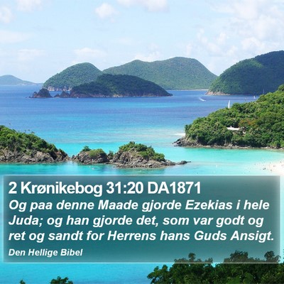 2 Krønikebog 31:20 DA1871 Bible Verse Image