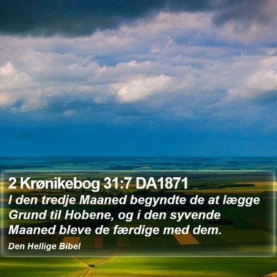 2 Krønikebog 31:7 DA1871 Bible Verse Image