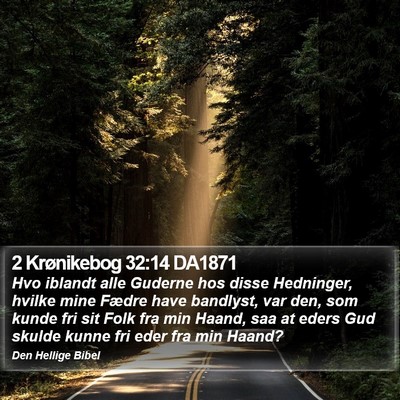 2 Krønikebog 32:14 DA1871 Bible Verse Image