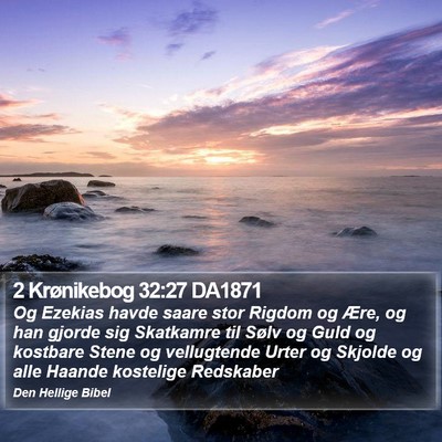 2 Krønikebog 32:27 DA1871 Bible Verse Image