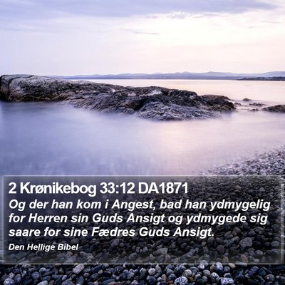 2 Krønikebog 33:12 DA1871 Bible Verse Image