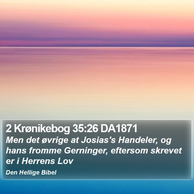 2 Krønikebog 35:26 DA1871 Bible Verse Image