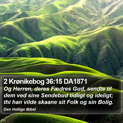 2 Krønikebog 36:15 DA1871 Bible Verse Image