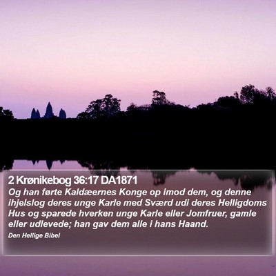 2 Krønikebog 36:17 DA1871 Bible Verse Image