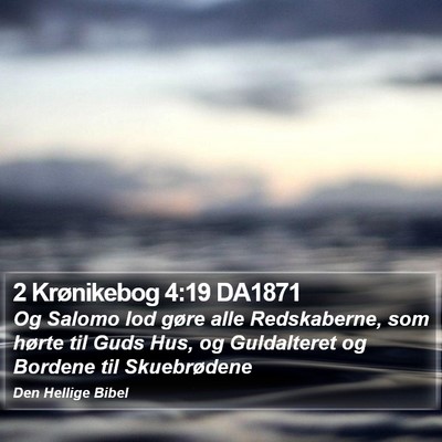 2 Krønikebog 4:19 DA1871 Bible Verse Image