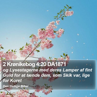 2 Krønikebog 4:20 DA1871 Bible Verse Image