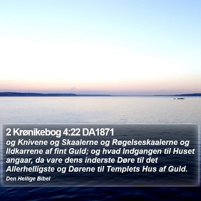 2 Krønikebog 4:22 DA1871 Bible Verse Image