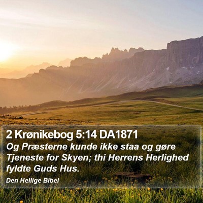 2 Krønikebog 5:14 DA1871 Bible Verse Image