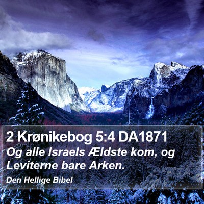2 Krønikebog 5:4 DA1871 Bible Verse Image
