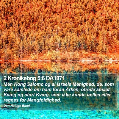 2 Krønikebog 5:6 DA1871 Bible Verse Image